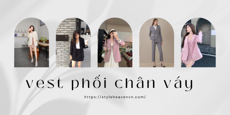 Bộ vest nữ phối chân váy – Duyên dáng và nữ tính